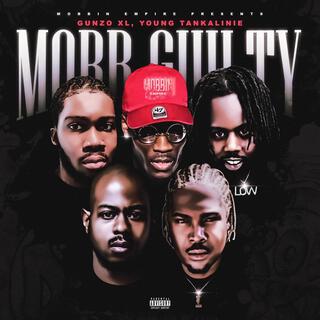 Mobbin Empire Presents: Mobb Guilty