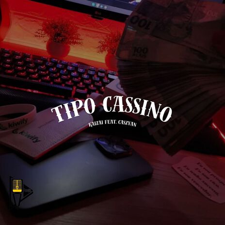 Tipo Cassino ft. Caszyan & V8 Prod | Boomplay Music