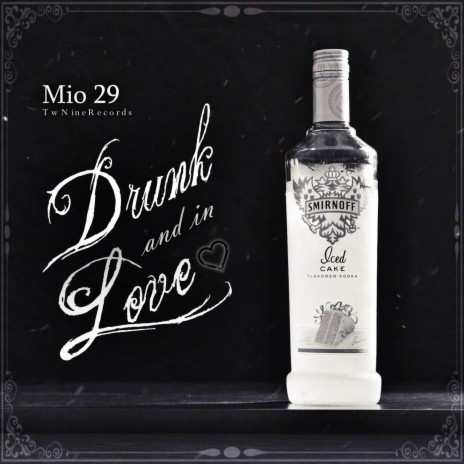 Drunk and in Love | Boomplay Music