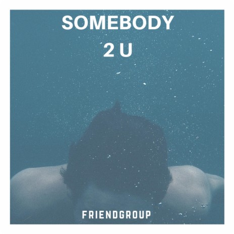 Somebody 2 U | Boomplay Music