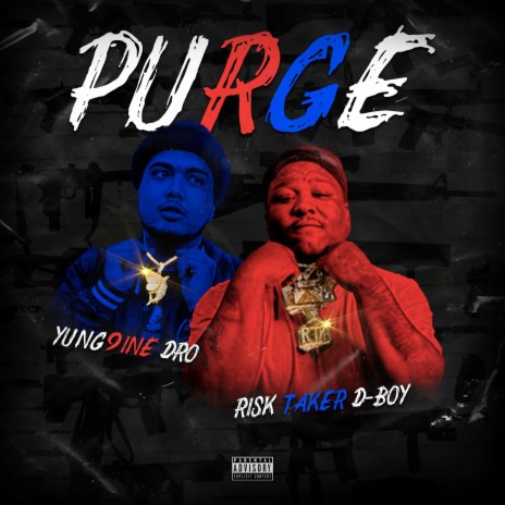 The Purge (feat. RiskTaker D-Boy)
