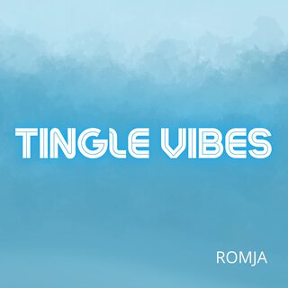 Tingle Vibes