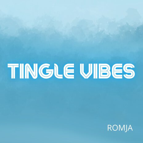 Tingle Vibes | Boomplay Music