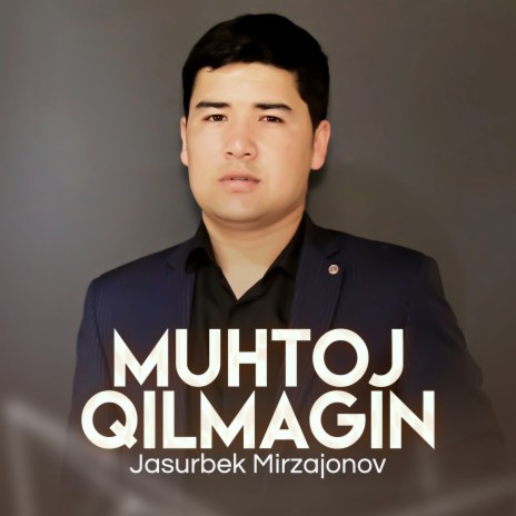 Muhtoj Qilmagin