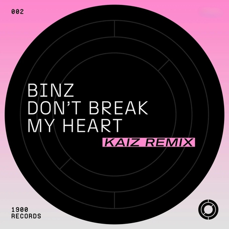 Don't Break My Heart (Kaiz Remix) | Boomplay Music