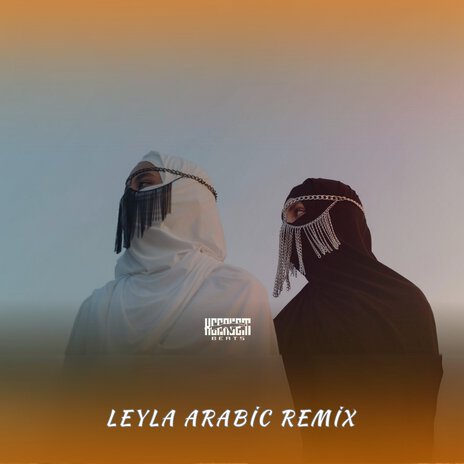 Leyla (Arabic Remix) | Boomplay Music