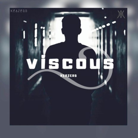 Viscous | Boomplay Music