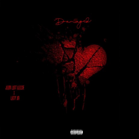 Damaged (feat. Juno Lost Kause) 🅴 | Boomplay Music