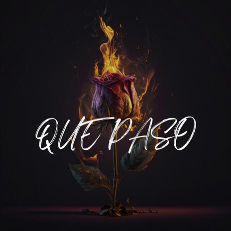 QUE PASO | Boomplay Music