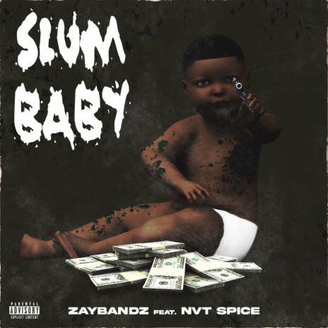 Slum Baby (feat. N.V.T Spice) | Boomplay Music