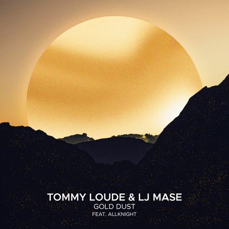 Gold Dust ft. LJ MASE & ALLKNIGHT | Boomplay Music