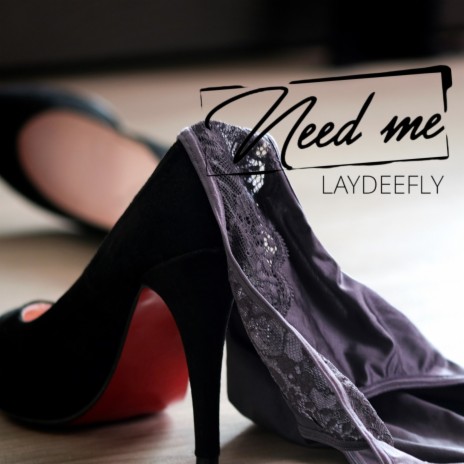 NEED ME | Boomplay Music