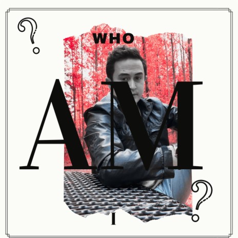 Who Am I? | Boomplay Music