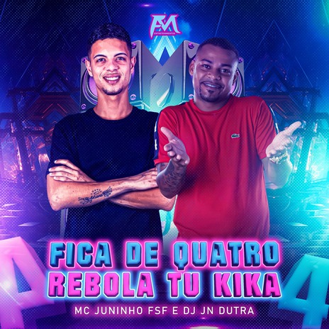 Fica de Quatro Rebola Tu Kika ft. Dj Jn Dutra | Boomplay Music