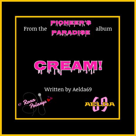 Cream! | Boomplay Music