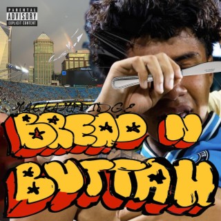 BREAD N BUTTAH