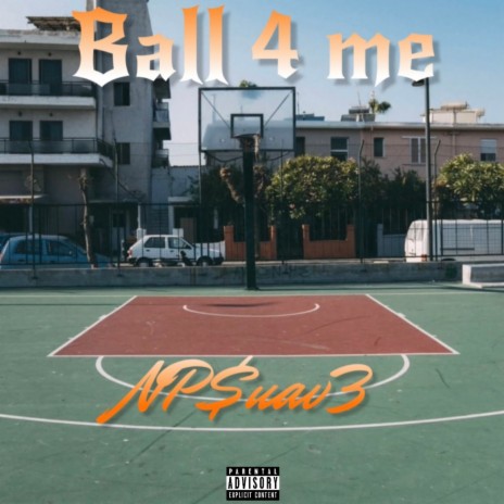 Ball 4 me | Boomplay Music