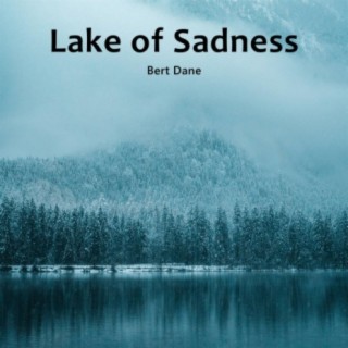 Lake of Sadness