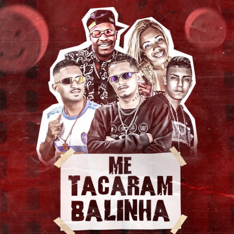 Me Tacaram Balinha ft. mc mask ta pesado, RENNAN NA VOZ, MR BIM & Mc Priscilla | Boomplay Music