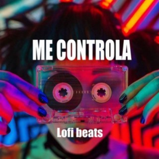 Me Controla (Lofi Beats)