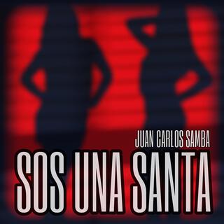 Sos Una Santa