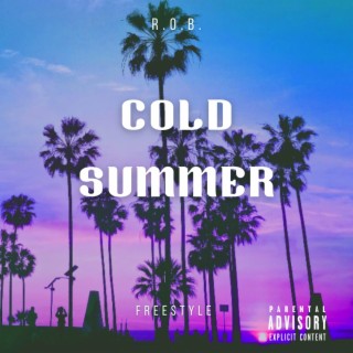 Cold Summer Freestyle