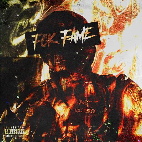 FCK FAME | Boomplay Music