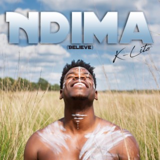 Ndima (believe)