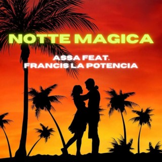 Notte magica ft. ÈTOILE & Francis La Potencia lyrics | Boomplay Music