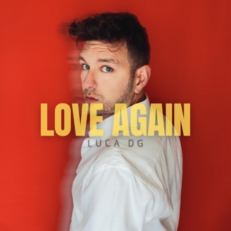 Love Again | Boomplay Music