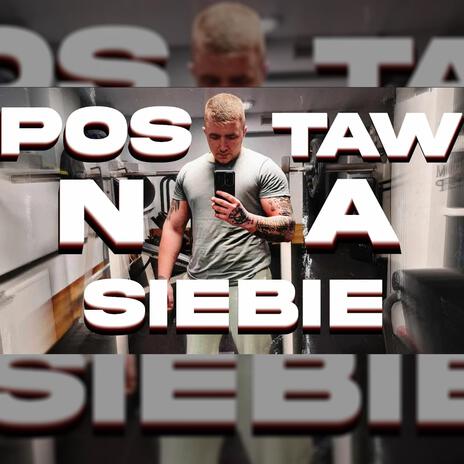 Postaw na siebie | Boomplay Music