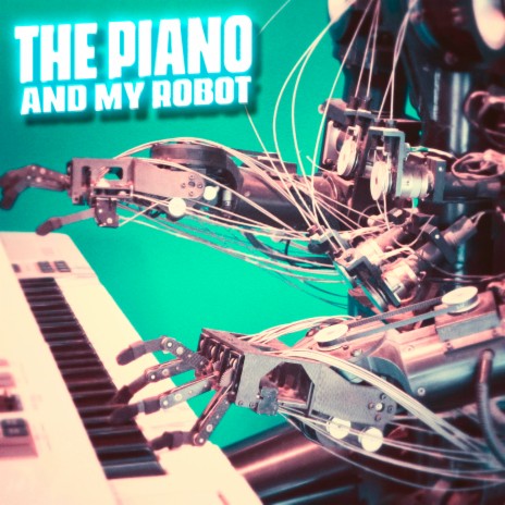 The piano and my robot ft. Danger Boy & Super Mario Bros | Boomplay Music