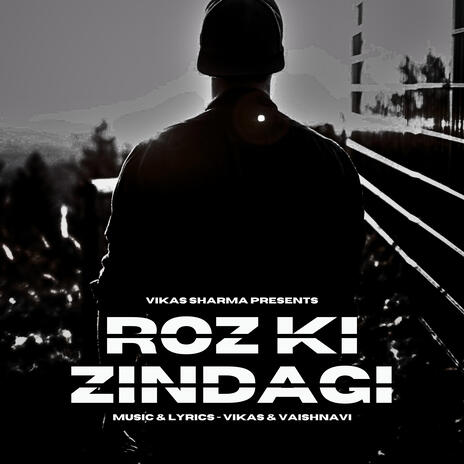 Roz Ki Zindagi