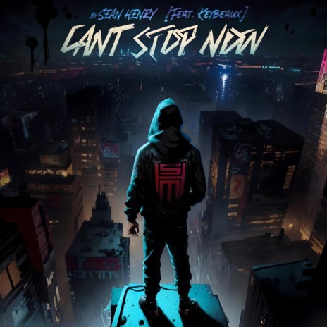 Can't Stop Now ft. Keybeaux | Boomplay Music