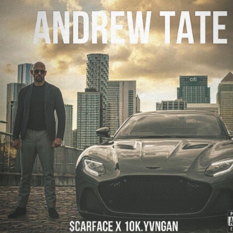 Andrew Tate ft. 10k.yvngan | Boomplay Music