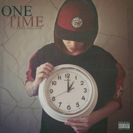 One Time (feat. King Malone) | Boomplay Music