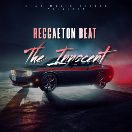 Reggaeton Beat The Innocent | Boomplay Music