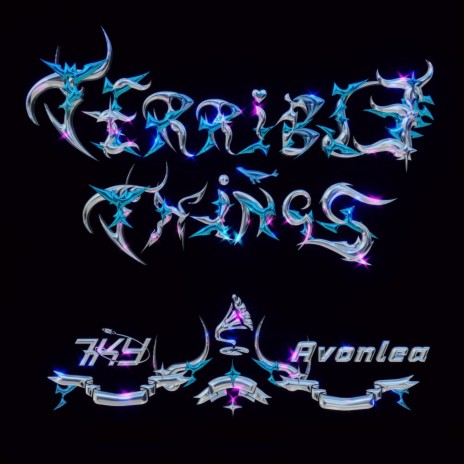 TERRIBLE THINGS ft. Avonlea | Boomplay Music