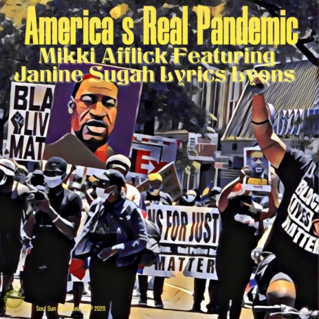 America's Real Pandemic ft. Janine Sugah Lyrics Lyons