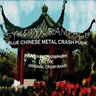 BLUE CHINESE METAL CRASH PUNK