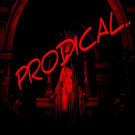 PRODICAL.. | Boomplay Music