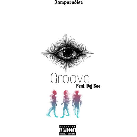 Groove ft. Dej Bae | Boomplay Music