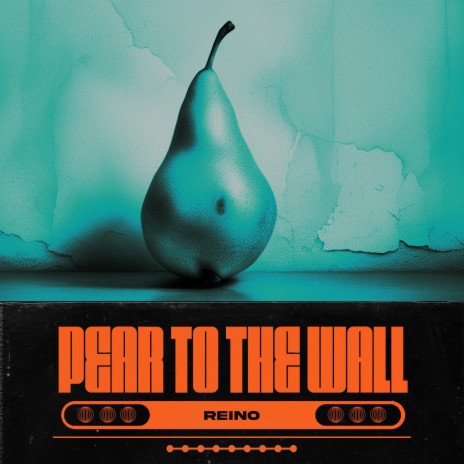 Pear to the Wall | Boomplay Music