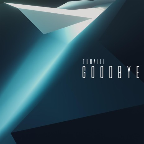 Goodbye | Boomplay Music