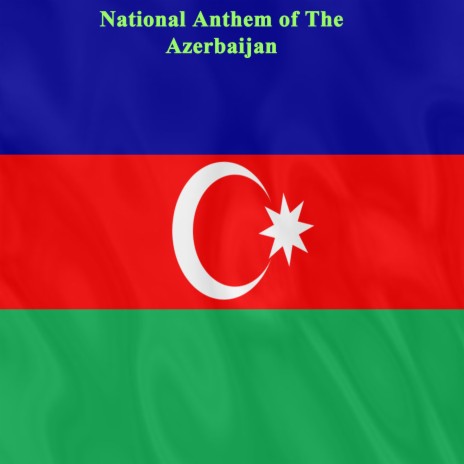 National Anthem of The Azerbaijan 2