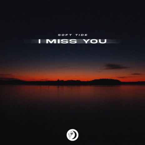 I Miss You | Boomplay Music