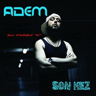 SON KEZ (Scratched by DJ. Funky C)