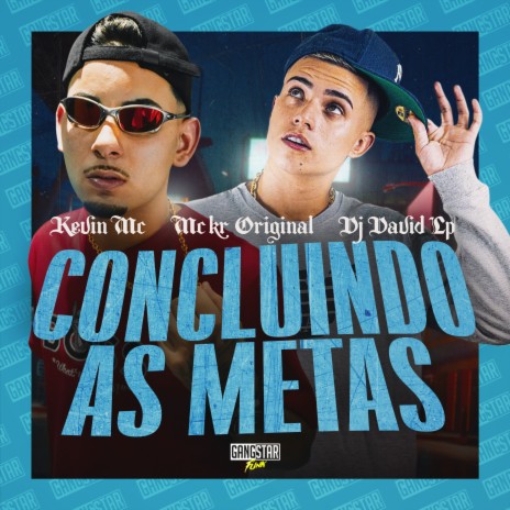 Concluindo as Metas ft. MC Kr Original & Dj David LP | Boomplay Music