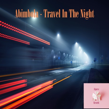 Travel The Night (Original Mix) | Boomplay Music