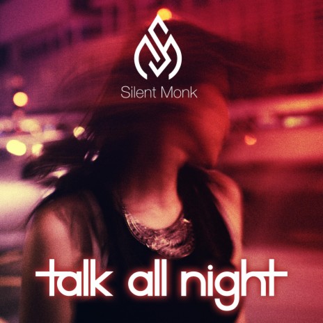 Talk All Night | Boomplay Music